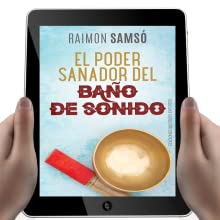 El poder sanador del baño de sonido