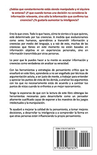 Domina tu mente - Cómo usar el pensamiento crítico, el escepticismo y la lógica para para pensar con claridad y evitar ser manipulado: Técnicas ... (Aprendizaje Y Reingeniería del Pensamiento) 1 1707848510 94 Domina tu mente Como usar el pensamiento critico el