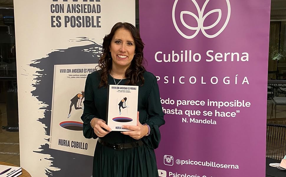 VIVIR CON ANSIEDAD ES POSIBLE: Todos sentimos ansiedad. Y tú, ¿sabes cómo manejarla? (Libro práctico) 5 Nuria Cubillo Serna
