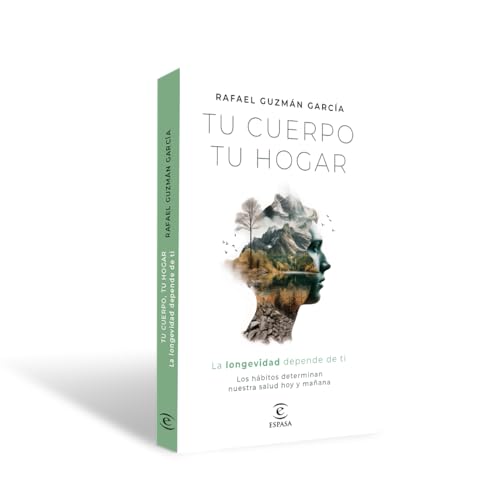 Tu cuerpo, tu hogar. La longevidad depende de ti: Los hábitos determinan nuestra salud hoy y mañana (Bienestar y salud) 1 1708212450 540 Tu cuerpo tu hogar La longevidad depende de ti Los