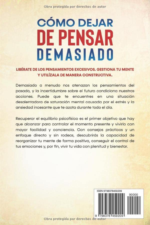 Cómo Dejar de Pensar Demasiado: La Guía Completa para utilizar tu Mente de Forma Constructiva. Soluciones y Técnicas para Controlar la Ansiedad y Eliminar los Pensamientos Negativos 1 1708250122 594 Como Dejar de Pensar Demasiado La Guia Completa para utilizar