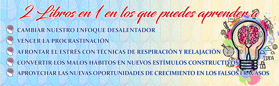 Cómo Dejar de Pensar Demasiado: La Guía Completa para utilizar tu Mente de Forma Constructiva. Soluciones y Técnicas para Controlar la Ansiedad y Eliminar los Pensamientos Negativos 5 banner 2