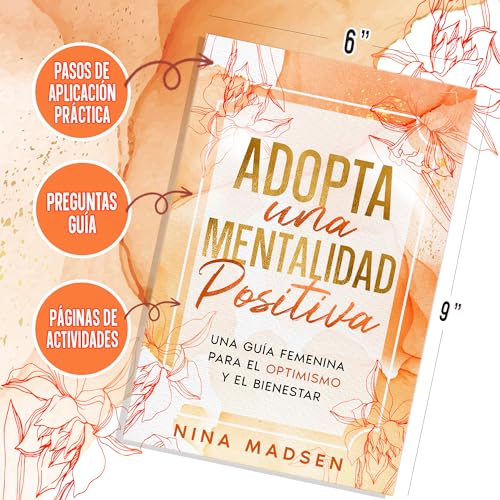 Adopta una Mentalidad Positiva: Una guía femenina para el optimismo y el bienestar (EmpowerHer: Una Serie sobre Resiliencia, Positividad y Amor Propio) 2 1708258617 89 Adopta una Mentalidad Positiva Una guia femenina para el optimismo