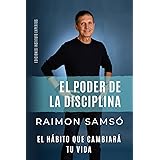 EL PODER DE LA DISCIPLINA: El Hábito que Cambiará tu Vida: 2 (Desarrollo Personal y Autoayuda)