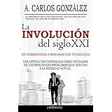 La Involución del siglo XXI: Un pensamiento crítico sobre los problemas de la sociedad actual (ENSAYO)