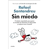 CÓMO DEJAR DE PENSAR DEMASIADO EN 23 PASOS: Una Guía Para Eliminar Los Pensamientos Negativos, Aliviar El Estrés, La Ansiedad, Y Encontrar Paz Y Calma En El Presente. 3 Sin miedo: El método comprobado para superar la ansiedad, las obsesiones, la hipocondría y cualquier temor irracional (Psicol