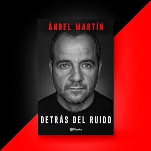 Detrás del ruido: Todo lo que aprendí para rehacerme por completo y mantener la cordura (No Ficción) 4 1