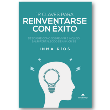 12 CLAVES PARA REINVENTARSE CON ÉXITO