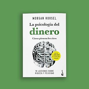 Lo que nunca cambia: 23 lecciones atemporales para nuestra vida personal y financiera (No Ficción) 11 1