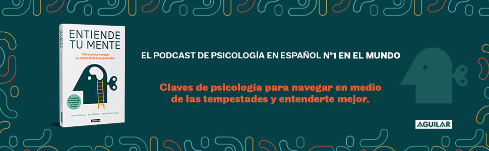 Entiende tu mente: Claves para navegar en medio de las tempestades (Inspiración y creatividad) 2 ENTIENDE TU MENTE