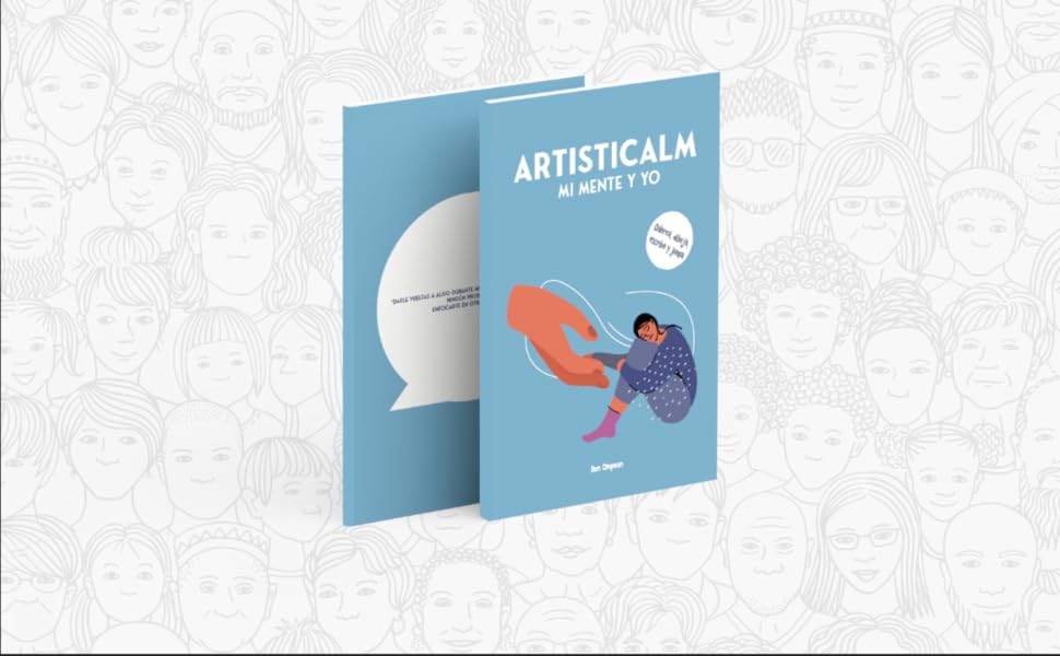 Artisticalm - Mi mente y yo: Libro de autoayuda creativo para enfocarte y relajarte en momentos de estrés y ansiedad. Dibuja, colorea, escribe y juega. 13 libro de gestión de estrés y ansiedad con actividades de colorear, pintar y dibujar para adultos