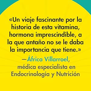 Vitaminados: Disfruta de una vida más saludable gracias a la vitamina D (Alienta) 6 Vitamina D, salud, medicina, ciencia, sistema inmunológico, sol, prevención enfermedades