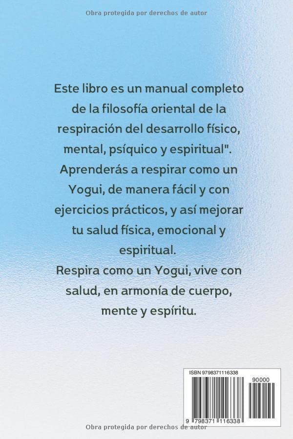 El arte de respirar para vivir mejor - Con ejercicios prácticos: Técnicas de respiración Yogui con ejercicios fáciles para hacer en 5 minutos y vivir con salud física y mental. 1 1710788363 713 El arte de respirar para vivir mejor Con ejercicios