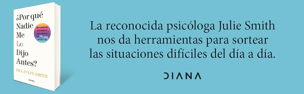 ¿Por qué nadie me lo dijo antes?: Herramientas psicológicas para superar los altibajos del día a día (Autoconocimiento) 2 autoayuda