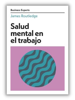 salud mental en el trabajo; reverte management; inteligencia emocional; desarrollo laboral; empresa