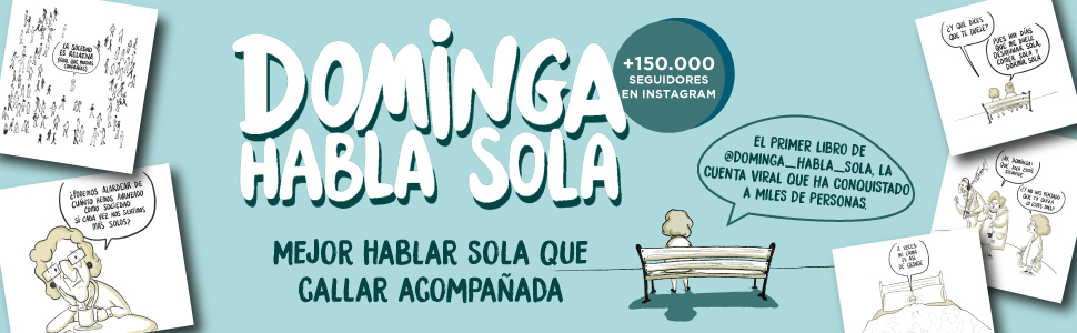 DOMINGA HABLA SOLA