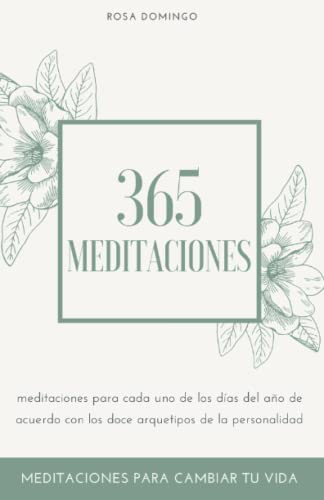 365 MEDITACIONES (PSICOLOGÍA PARA LA VIDA)
