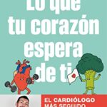 Vivir con serenidad. 365 consejos (Psicología) 18 Lo que tu corazón espera de ti: Descubre los 4 pilares para vivir en plena forma con una salud de hi...