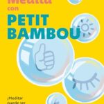 LOS 5 AXIOMAS DE LA COMUNICACIÓN: 5 LIBROS EN 1: Comunicación Asertiva, Lenguaje Corporal, PNL, Inteligencia Emocional, Crecimiento Personal, Terapia Cognitivo-Conductual TCC, Comunicación no violenta 6 Medita con Petit Bambou: ¡Meditar puede ser muy fácil! (Inspiración y creatividad)