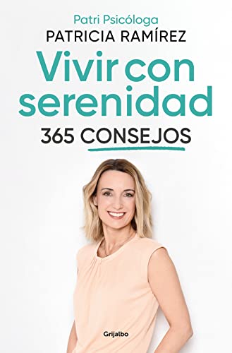 Vivir con serenidad. 365 consejos (Psicología)