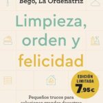 Limpieza, orden y felicidad: Pequeños trucos para solucionar grandes desastres (Campaña Bienestar)