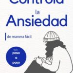 LOS 5 AXIOMAS DE LA COMUNICACIÓN: 5 LIBROS EN 1: Comunicación Asertiva, Lenguaje Corporal, PNL, Inteligencia Emocional, Crecimiento Personal, Terapia Cognitivo-Conductual TCC, Comunicación no violenta 4 Controla la ansiedad de manera fácil: Guía paso a paso