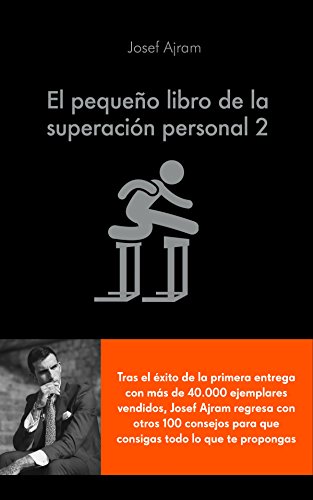 El pequeño libro de la superación personal 2: Échale MÁS gasolina a tu cerebro y consigue todo lo que te propongas
