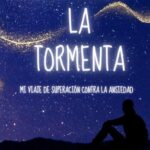 Venciendo la Tormenta: Mi Viaje de Superación de la Ansiedad