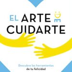 Vivir con serenidad. 365 consejos (Psicología) 17 El arte de cuidarte: Descubre las herramientas de la felicidad, los mejores remedios para superar la...