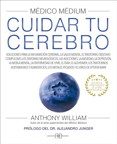 Médico Médium. Cuidar tu cerebro: Soluciones para la inflamación cerebral, la salud mental, el trastorno obsesivo-compulsivo, los síntomas… el … alzhéimer, los trastornos … (SIN COLECCION) Médico Médium. Cuidar tu cerebro: Soluciones para la inflamación cerebral, la salud mental, el trastorno obsesivo-compulsivo, los síntomas… el … alzhéimer, los trastornos … (SIN COLECCION)