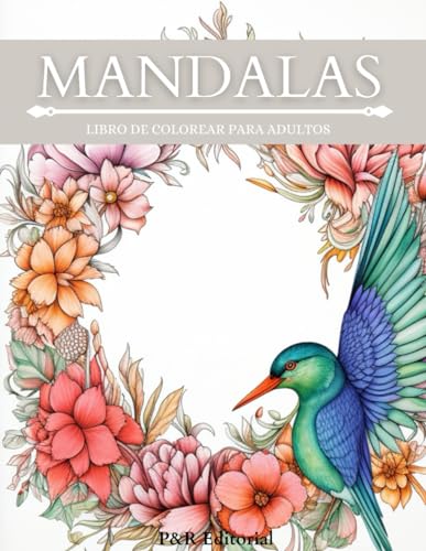 Mandalas con Patrones, Mandalas Florales y Mandalas Invertidos: Libro Relajante Para Colorear Para Adultos De Mandalas | Mandalas Con Patrones … DE COLOREAR PARA MEDITAR Y REDUCIR EL ESTRÉS)