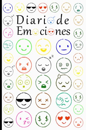 Diario de Emociones – Control y Seguimiento del Estado de Ánimo: Explora tus Sentimientos con Este Cuaderno de Emociones para Adultos y Adolescentes. Gestiona la Ansiedad, Depresión y el Autocuidado