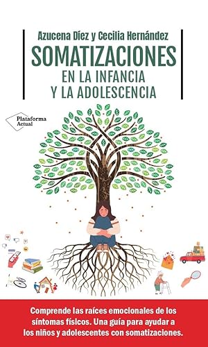 Somatizaciones en la infancia y la adolescencia (ACTUAL)