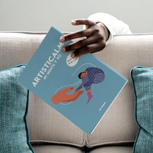 Artisticalm - Mi mente y yo: Libro de autoayuda creativo para enfocarte y relajarte en momentos de estrés y ansiedad. Dibuja, colorea, escribe y juega. 3 Libro de colorear para adultos. Controla y gestiona la ansiedad y los momentos de estrés