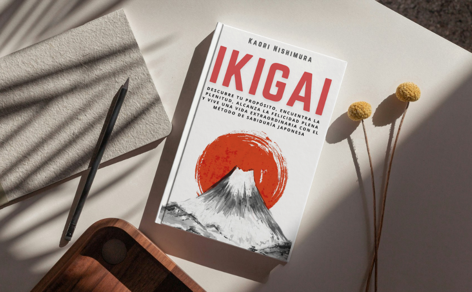Ikigai vivir una vida plena y con proposito pasion equilibrio bienestar crecimiento personal mision
