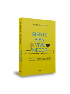 Siente bien, vive mejor: Libérate de preocupaciones y mejora tu salud emocional (Crecimiento Personal) 4 9788411323376